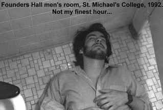 Near death at Founder's Hall, St. Michael's College, 1992: a dry campus. Honest.